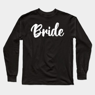 Bride Typography Cursive White Long Sleeve T-Shirt